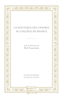 Politique des chaires au Collège de France (La)